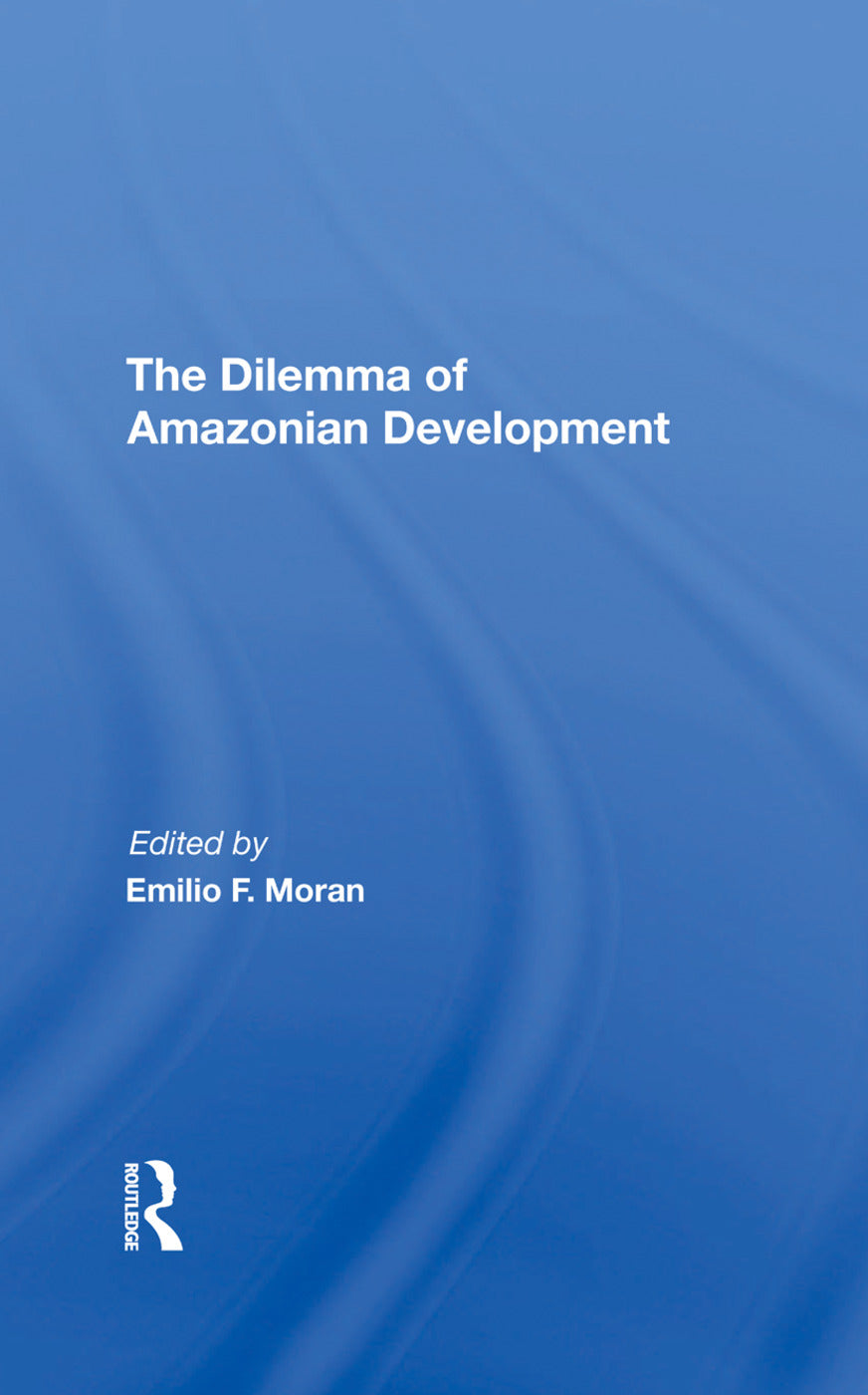 Dilemma Of Amazonian Development