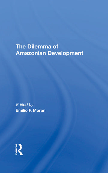 Dilemma Of Amazonian Development