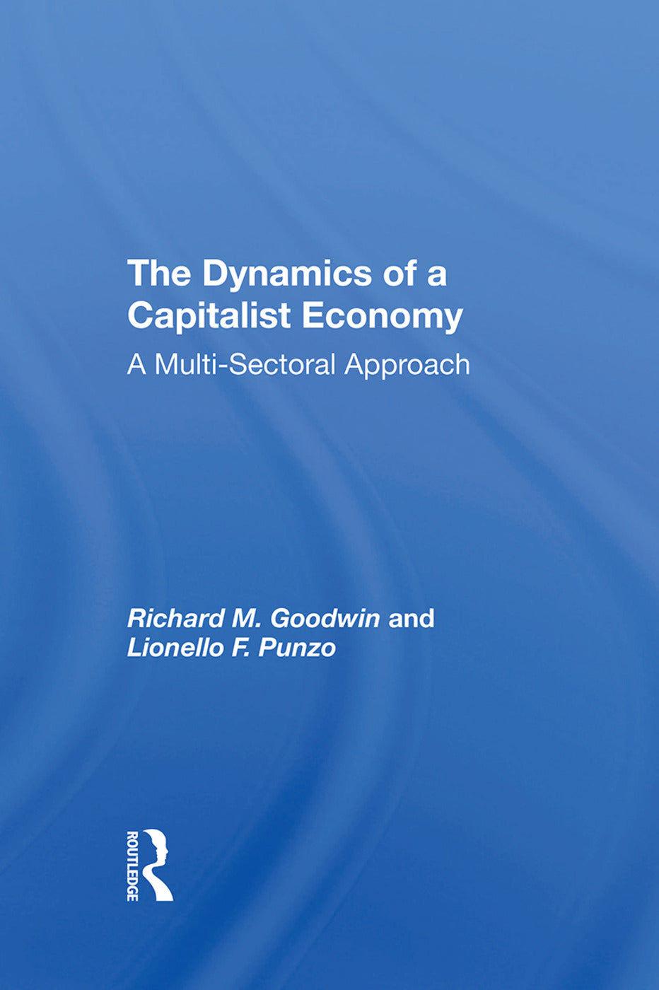 Dynamics Of A Capitalist Economy