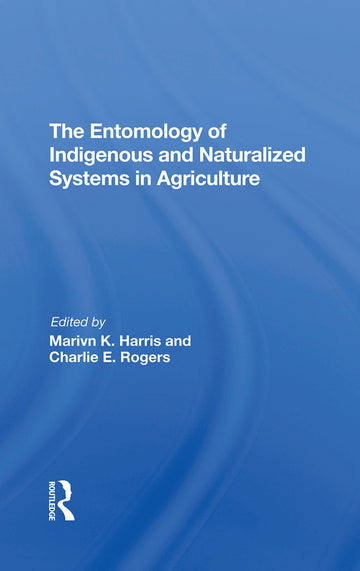 Entomology Of Indigenous And Naturalized Systems In Agriculture