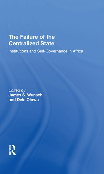 Failure Of The Centralized State
