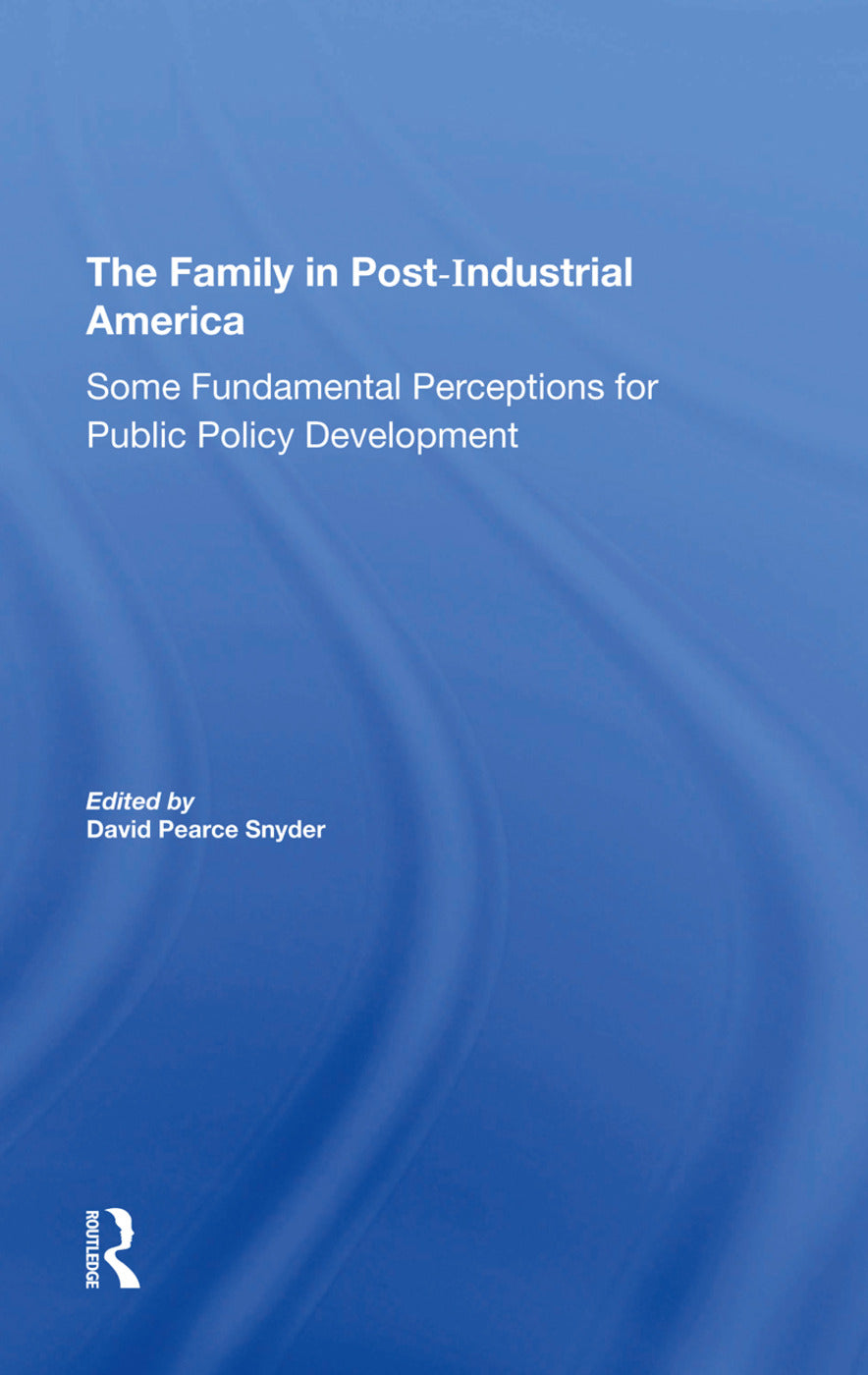 Family In Postindustrial America