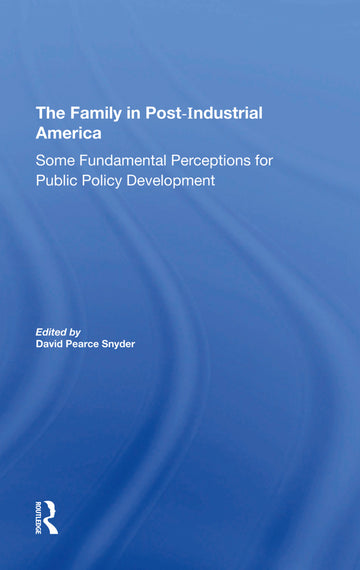 Family In Postindustrial America