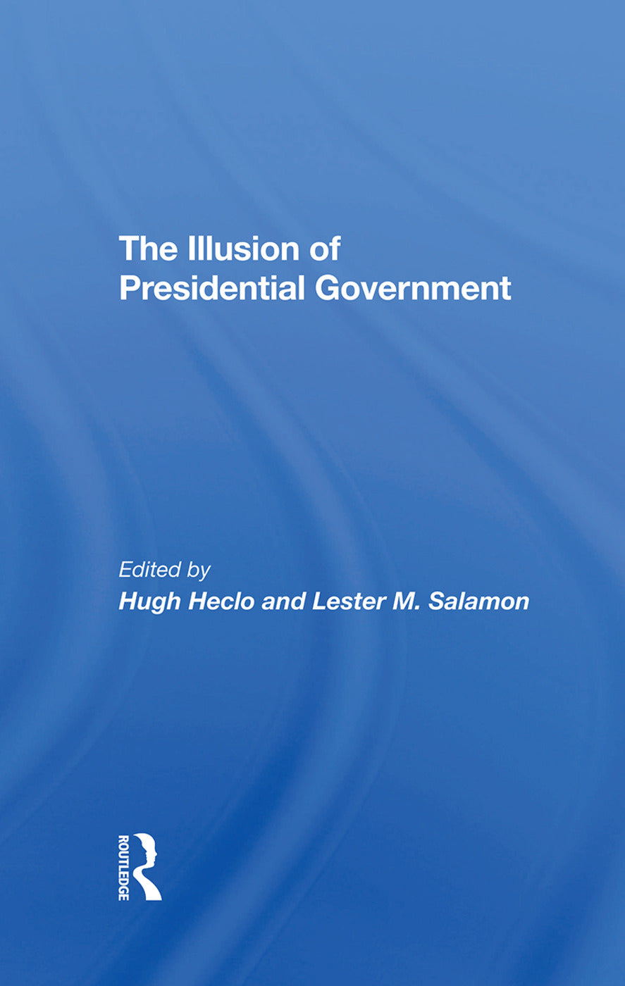 Illusion Of Presidential Government
