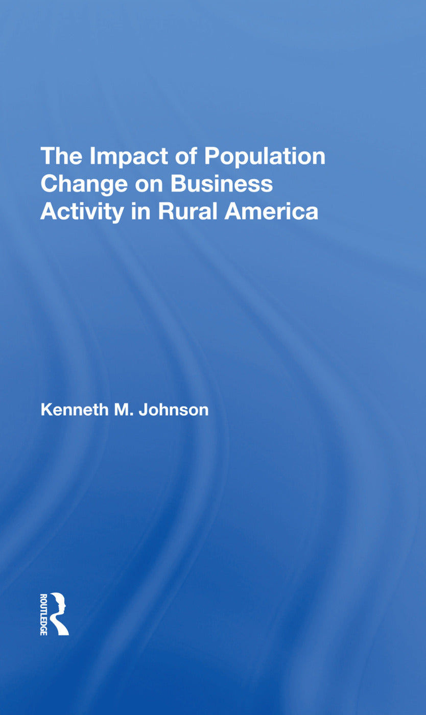 Impact Of Population Change On Business Activity In Rural America