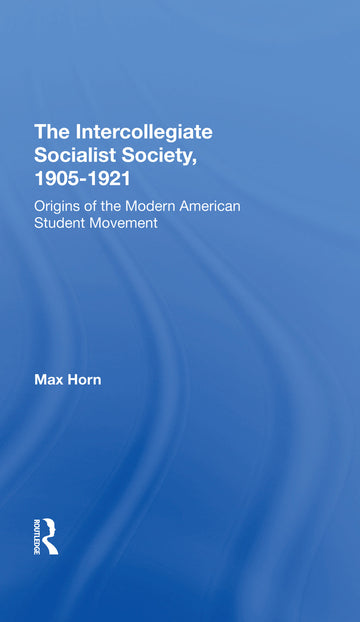 Intercollegiate Socialist Society, 19051921