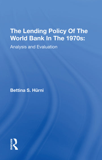 Lending Policy Of The World Bank In The 1970s