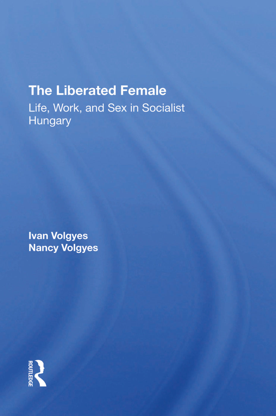 Liberated Female