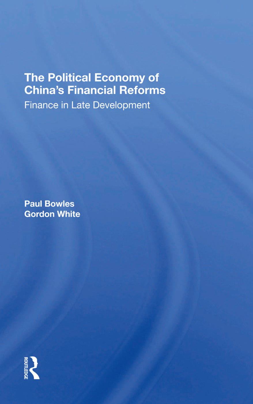 Political Economy Of China's Financial Reforms
