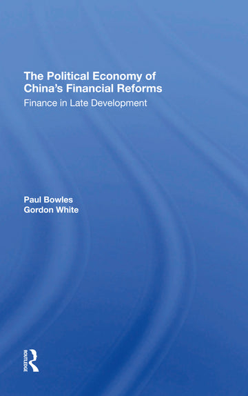 Political Economy Of China's Financial Reforms