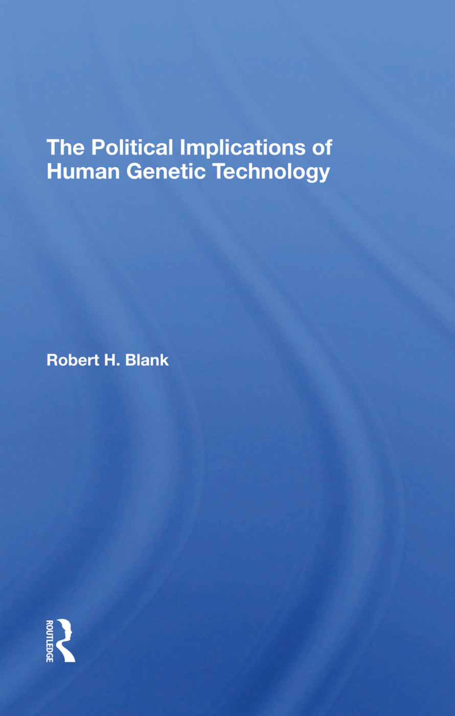 Political Implications Of Human Genetic Technology