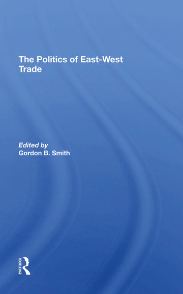 Politics Of East-west Trade