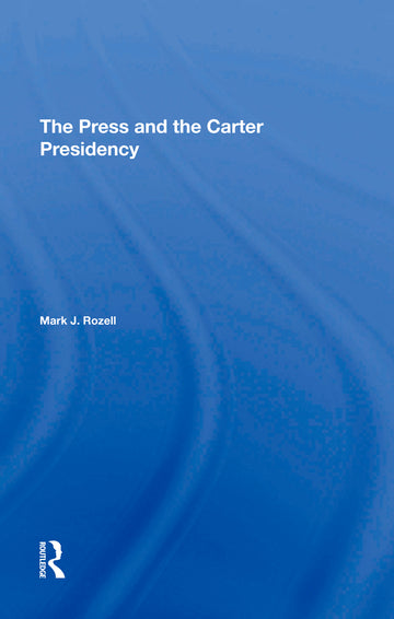 Press And The Carter Presidency