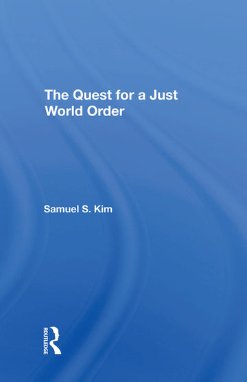Quest For A Just World Order