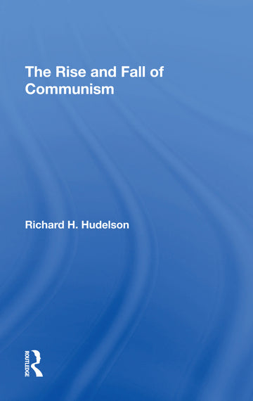Rise And Fall Of Communism