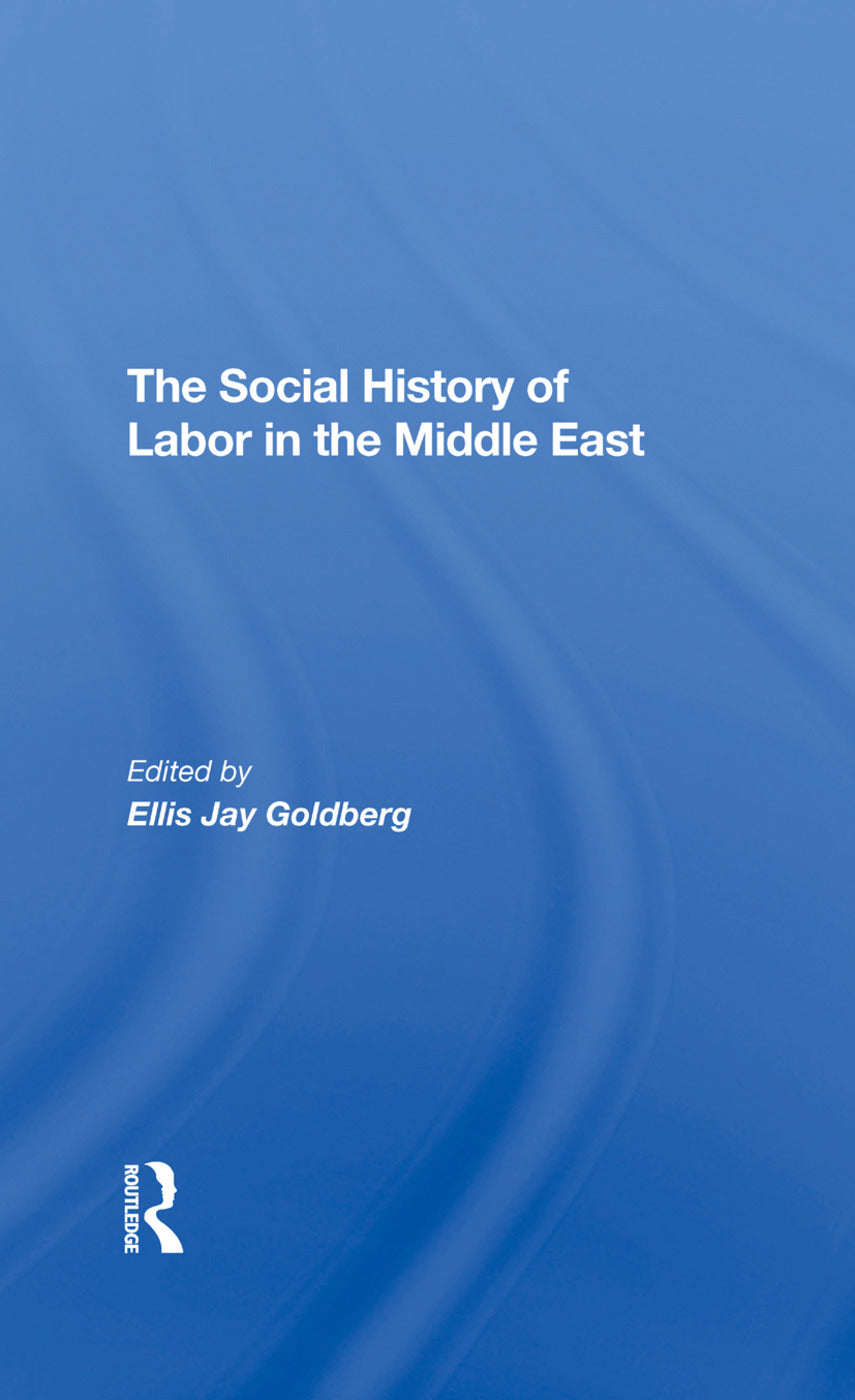 Social History Of Labor In The Middle East