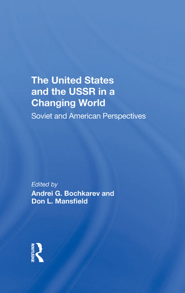 United States And The Ussr In A Changing World