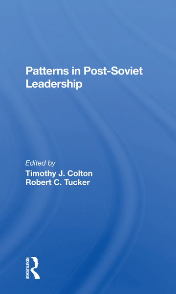 Patterns In Post-soviet Leadership
