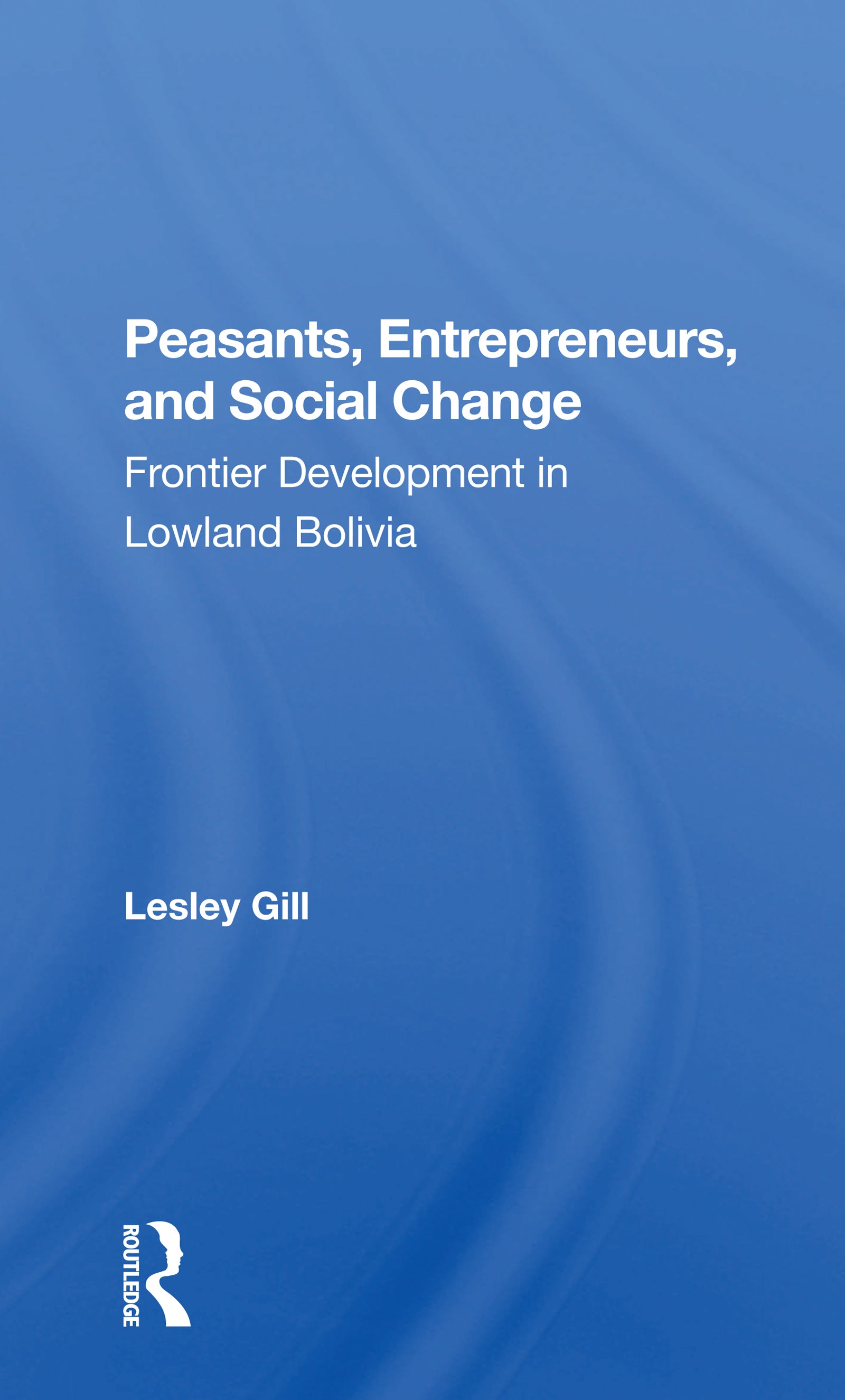 Peasants, Entrepreneurs, And Social Change