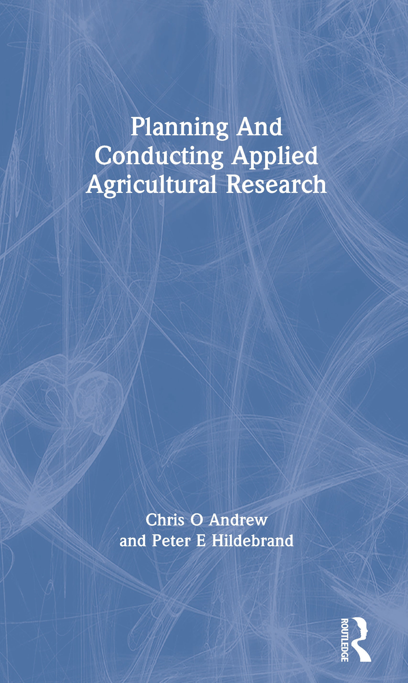 Planning And Conducting Applied Agricultural Research