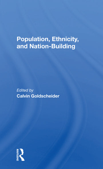 Population, Ethnicity, And Nation-building