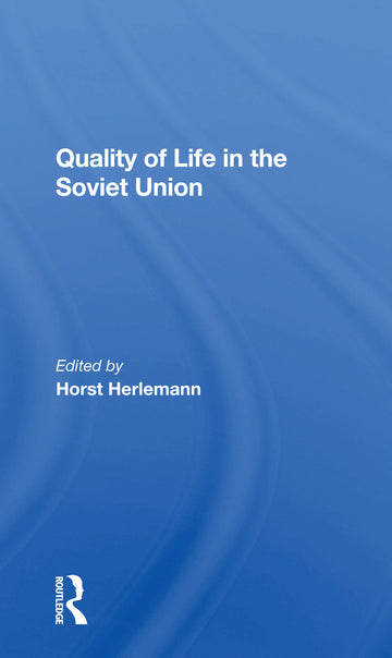 Quality Of Life In The Soviet Union
