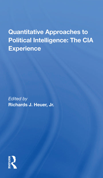 Quantitative Approaches To Political Intelligence