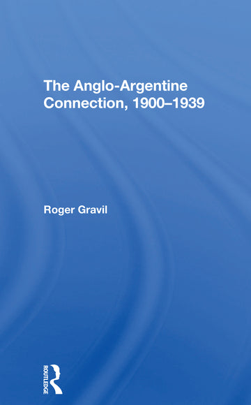 Angloargentine Connection, 19001939