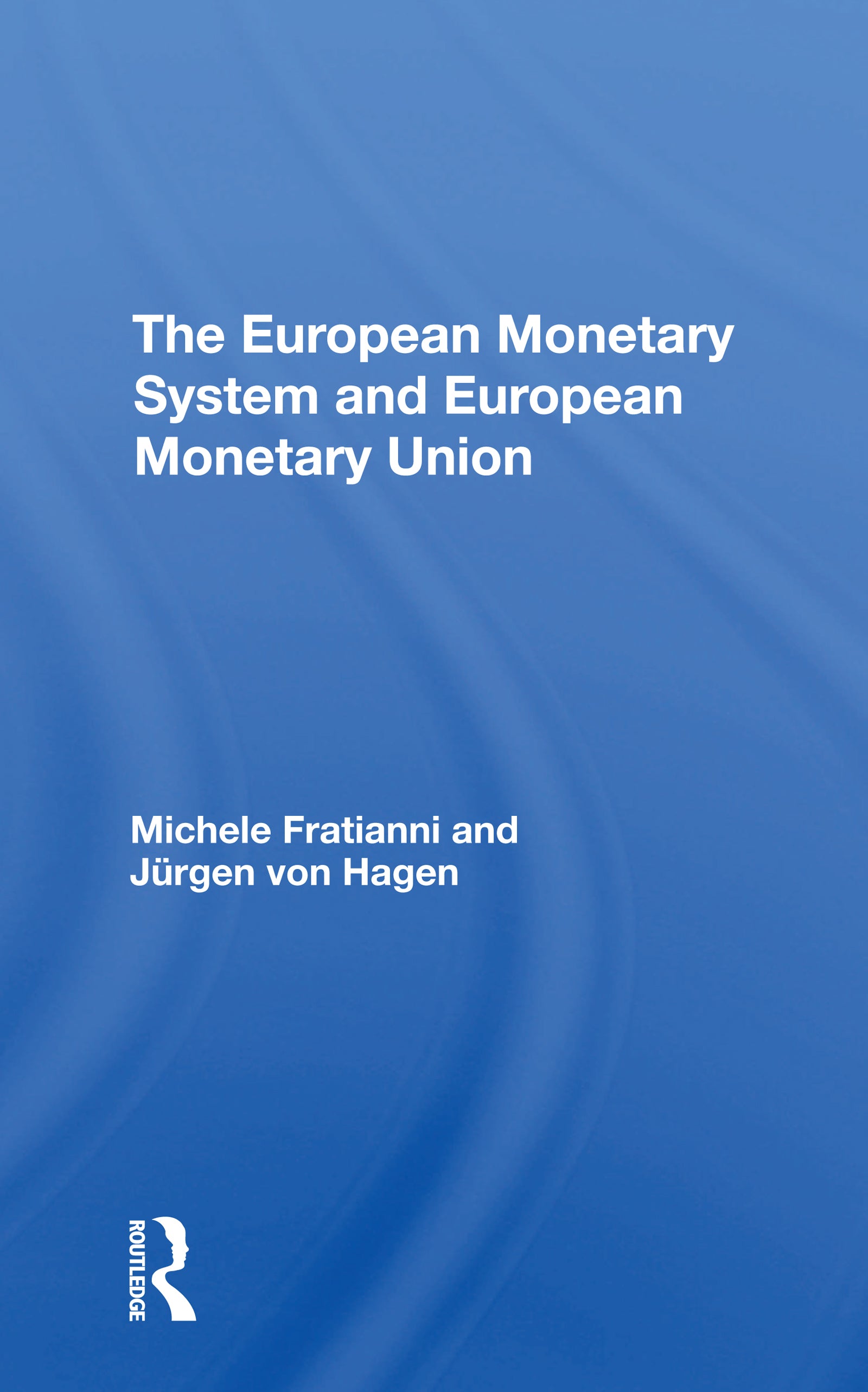 European Monetary System And European Monetary Union