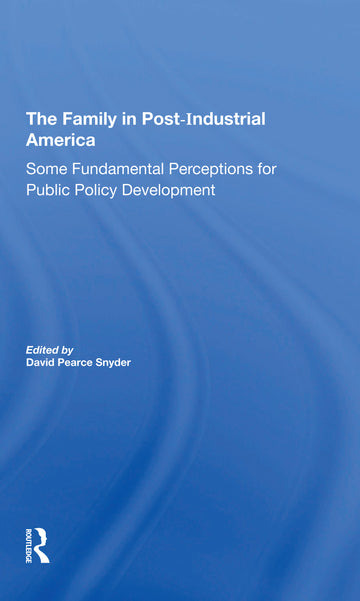 Family In Postindustrial America