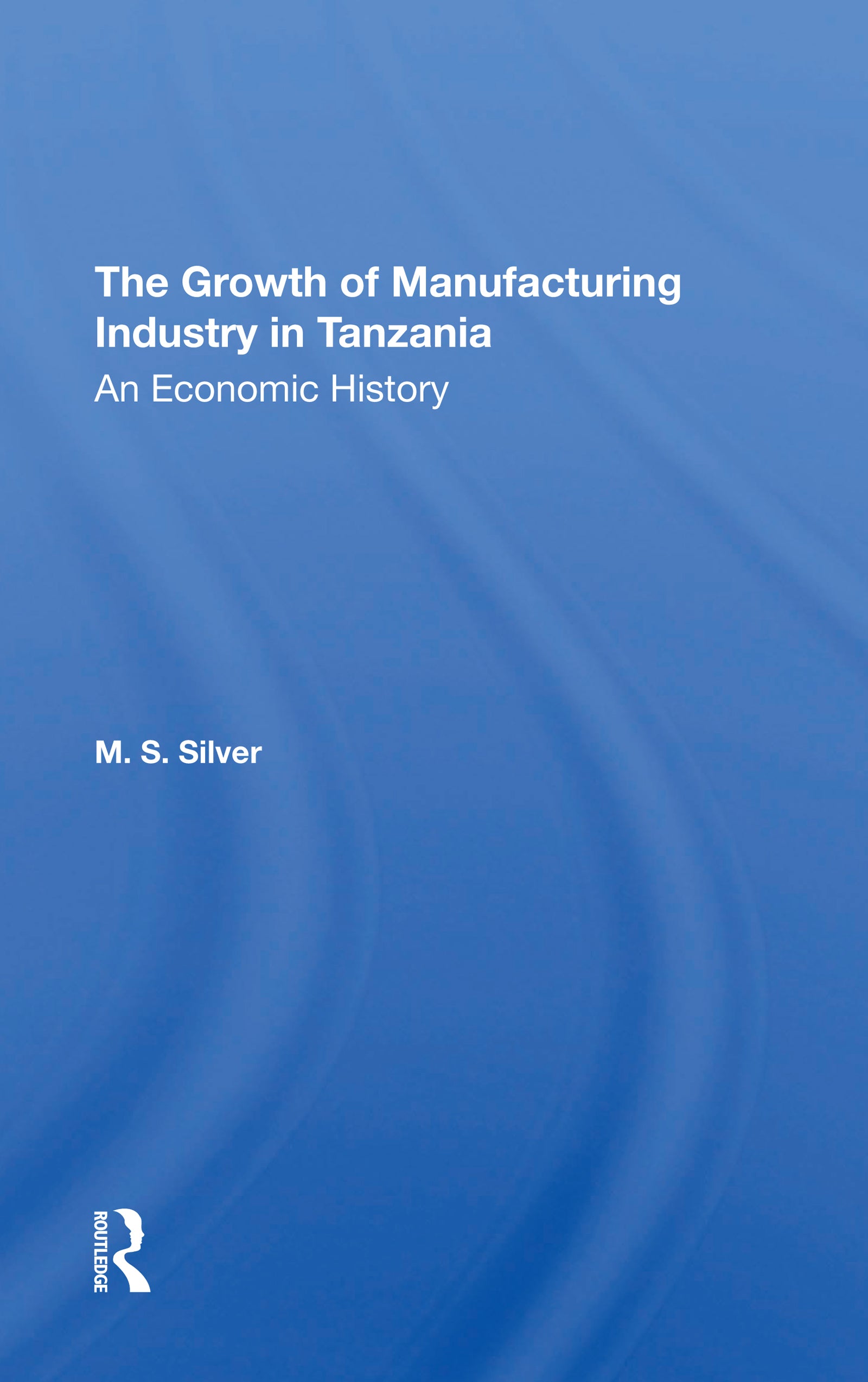 Growth Of The Manufacturing Industry In Tanzania
