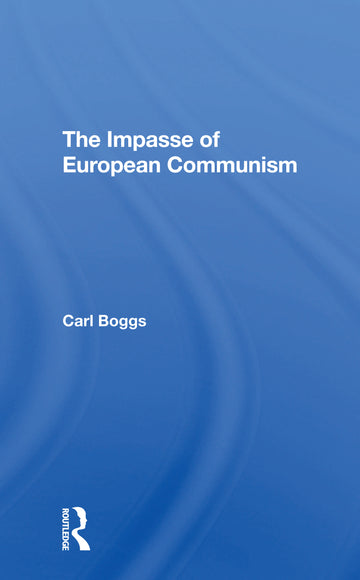 Impasse Of European Communism