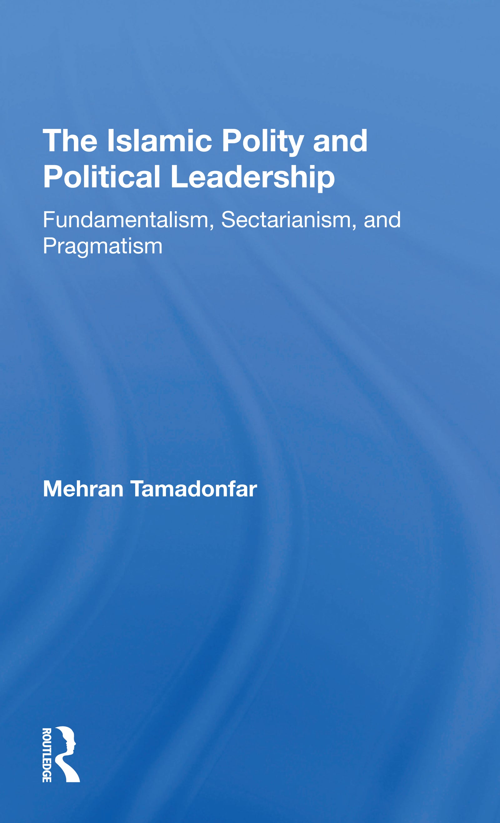 Islamic Polity And Political Leadership