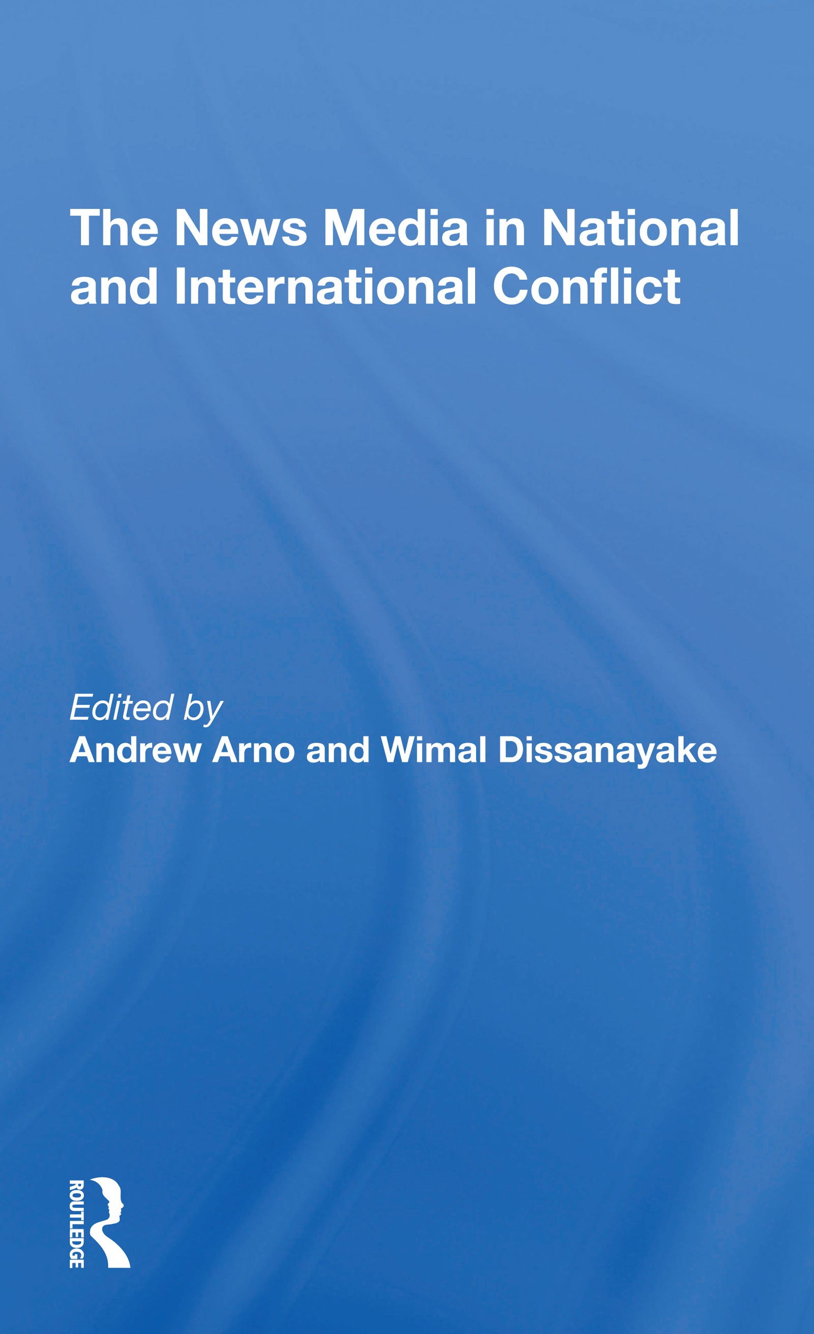 News Media In National And International Conflict