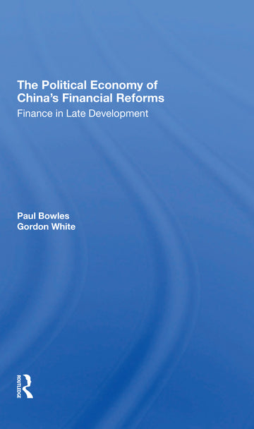 Political Economy Of China's Financial Reforms
