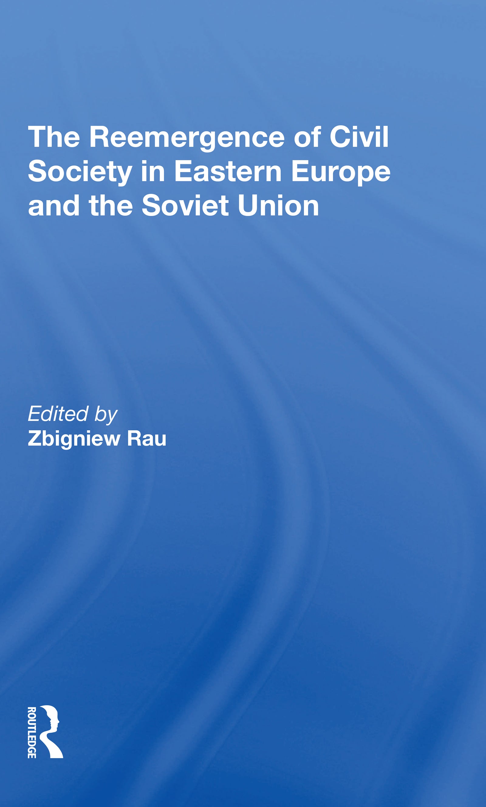 Reemergence Of Civil Society In Eastern Europe And The Soviet Union