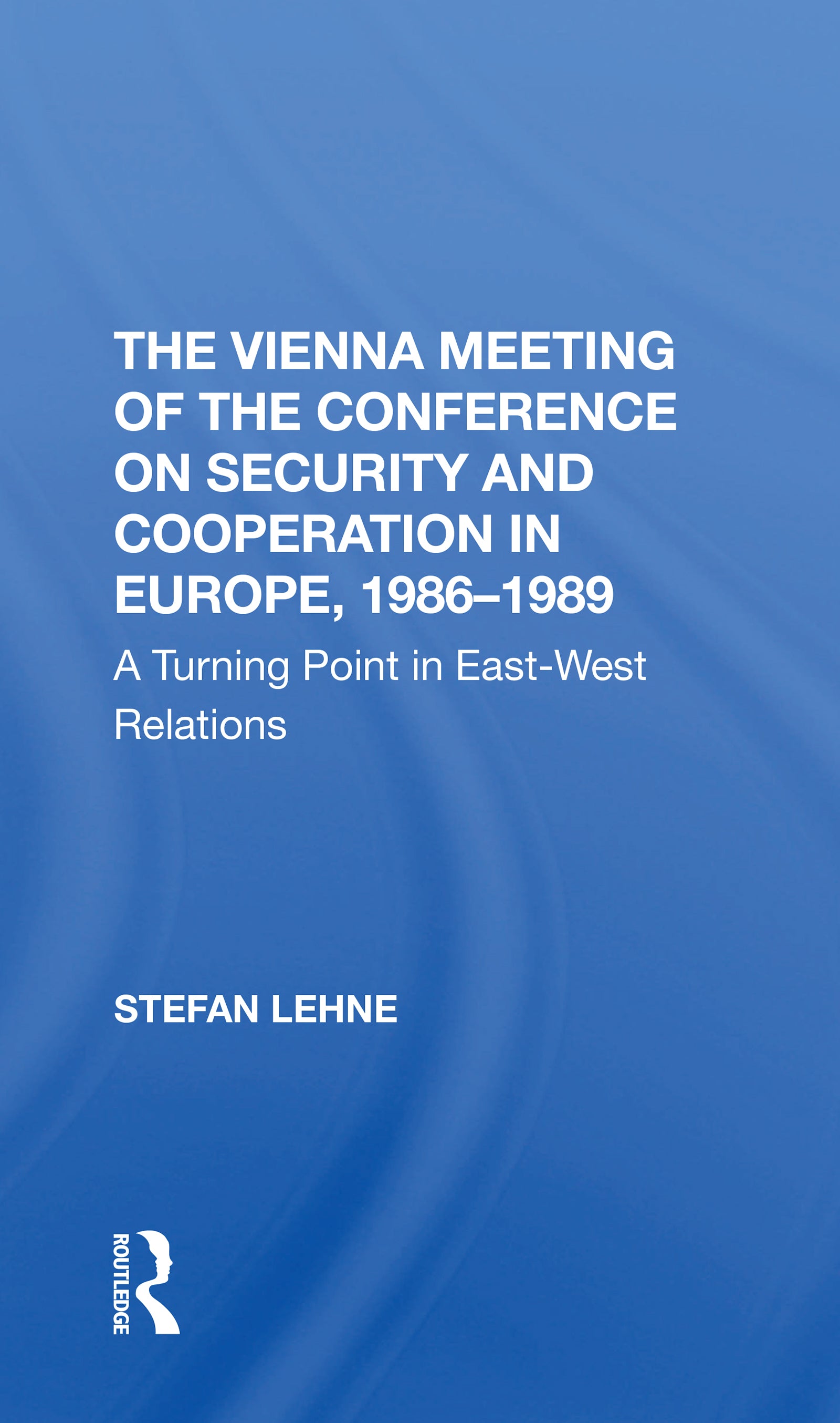 Vienna Meeting Of The Conference On Security And Cooperation In Europe, 1986-1989