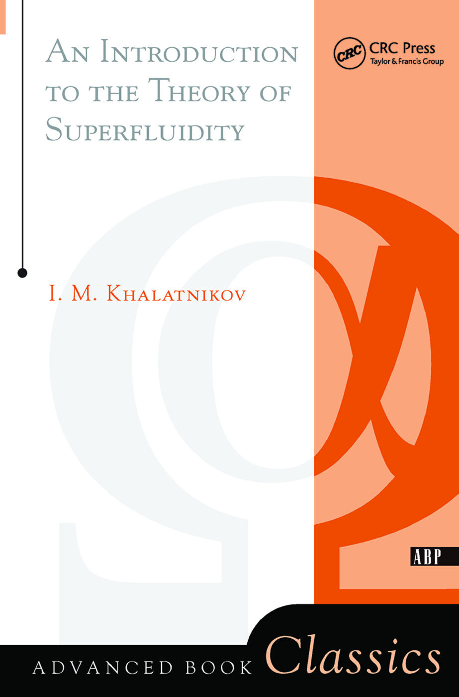Introduction To The Theory Of Superfluidity