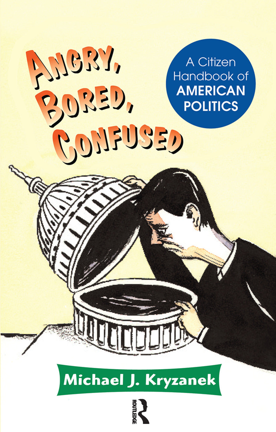 Angry, Bored, Confused