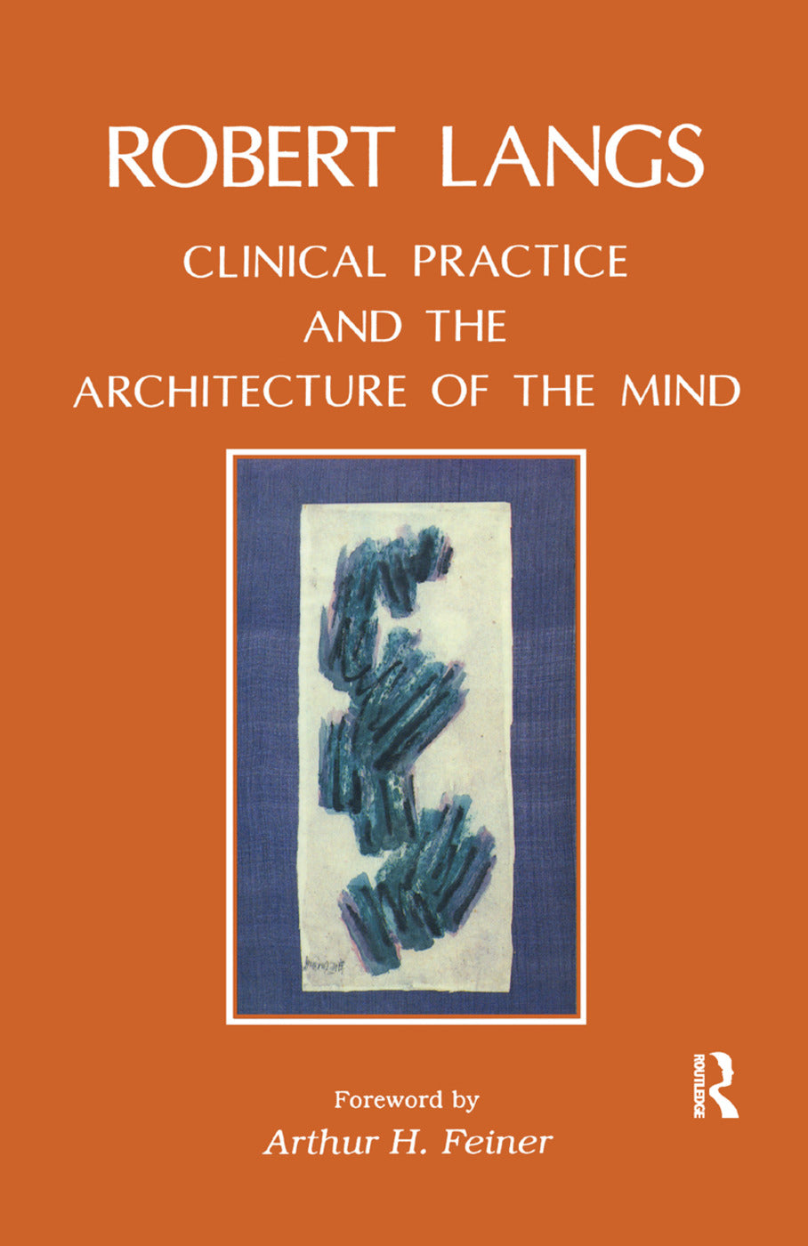 Clinical Practice and the Architecture of the Mind