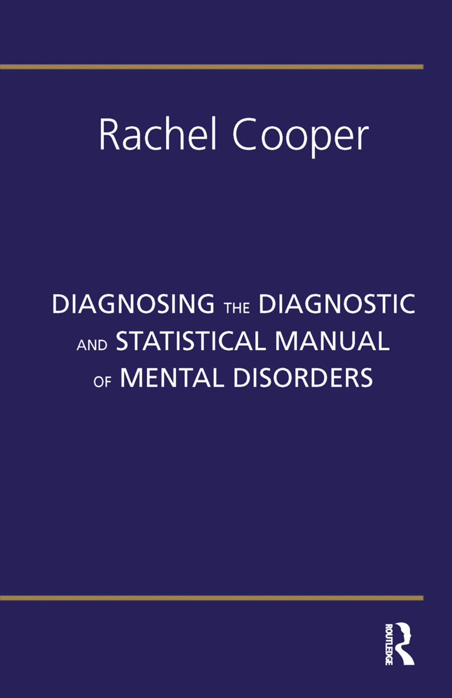 Diagnosing the Diagnostic and Statistical Manual of Mental Disorders