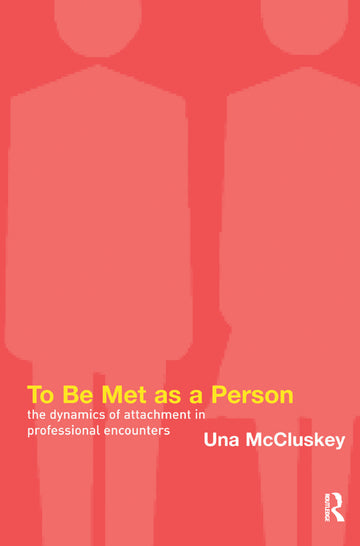 To Be Met as a Person
