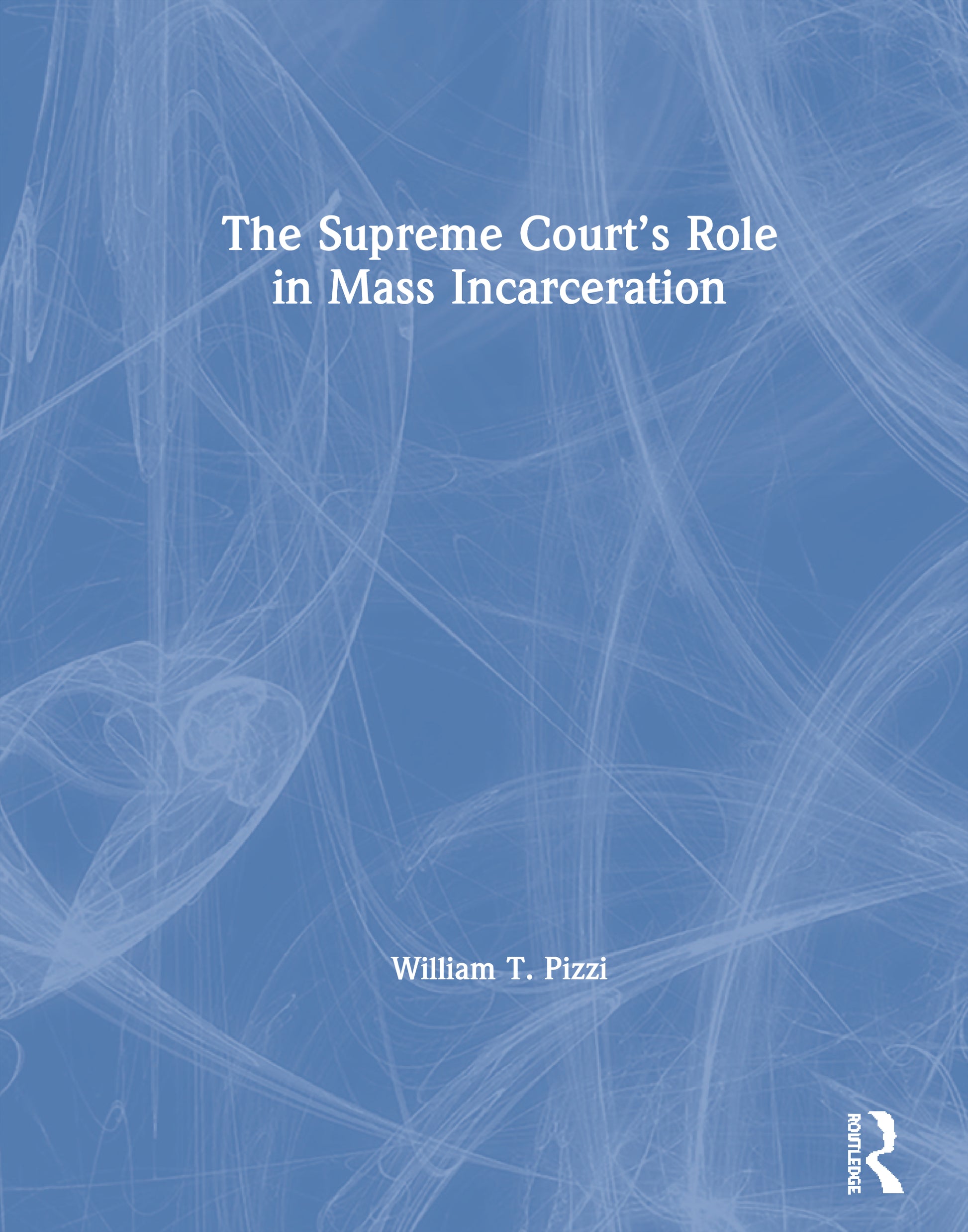 Supreme Court’s Role in Mass Incarceration