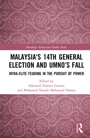 Malaysia's 14th General Election and UMNO’s Fall