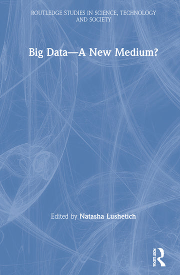 Big Data—A New Medium?