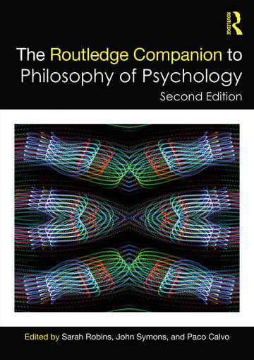 Routledge Companion to Philosophy of Psychology