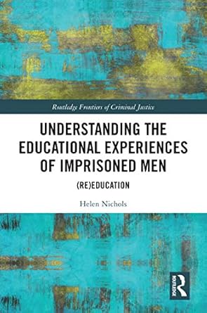 Understanding the Educational Experiences of Imprisoned Men - Hardback