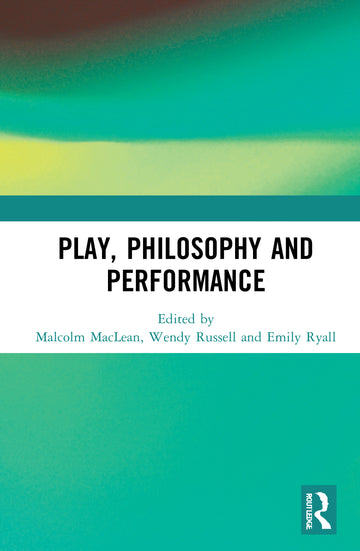 Play, Philosophy and Performance