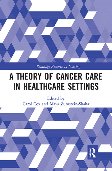 Theory of Cancer Care in Healthcare Settings