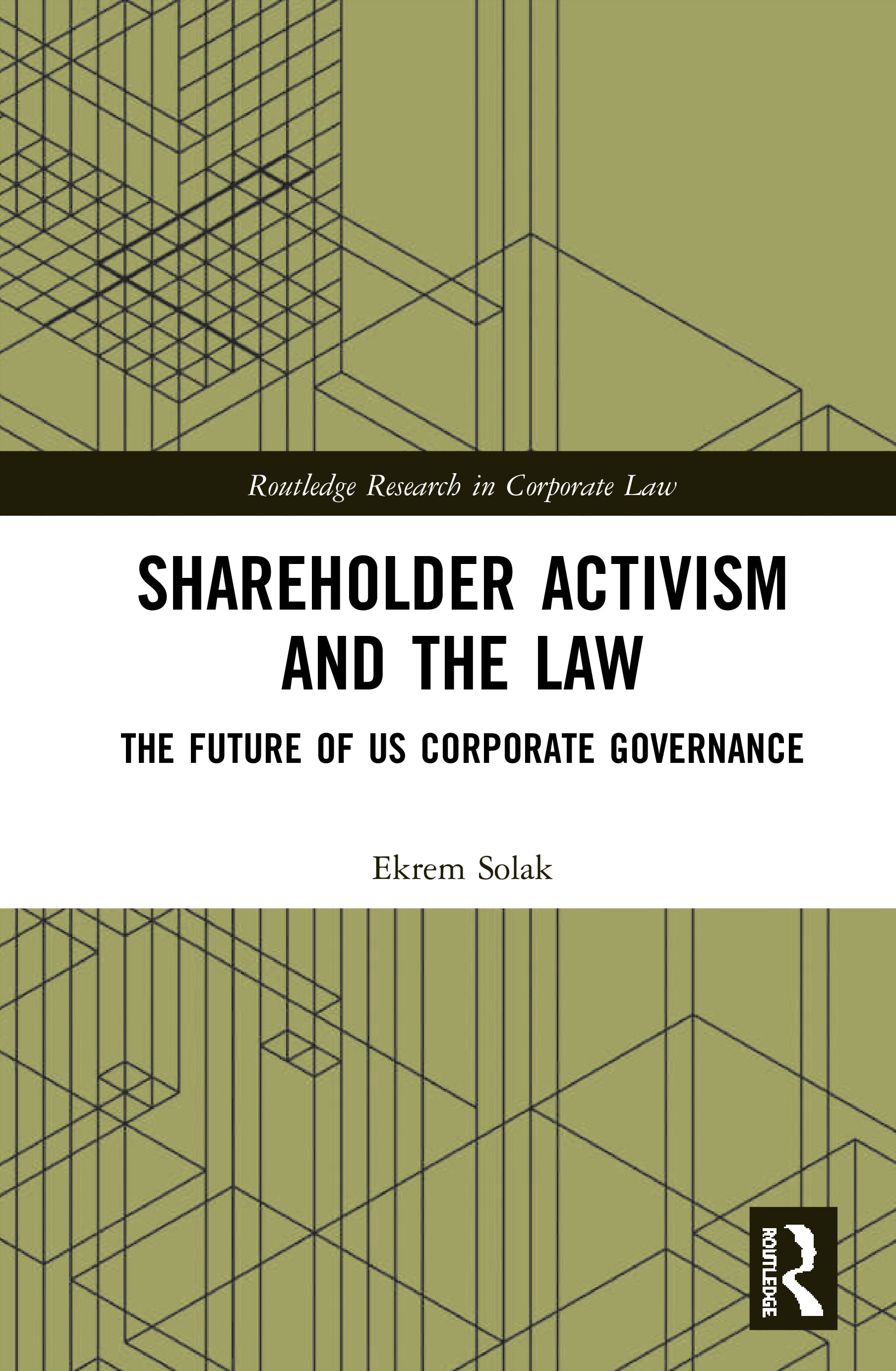 Shareholder Activism and the Law